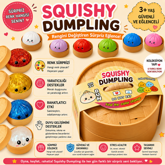 SQUİSHY DUMPLING XL